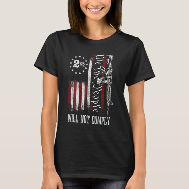 T-shirt Nous Le Peuple Ne Respectera Pas Les Droits Des Ar (Devant)