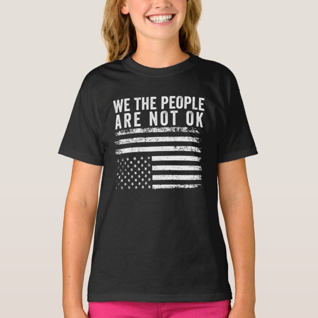 T-shirt Nous, Le Peuple, Nous N'Avons Pas Le Drapeau Améri (Devant)