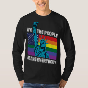 T-shirt Nous, le peuple signifie tout le Gay pride LGBT Dr