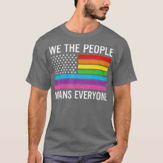 T-shirt Nous Le Peuple Signifie Tout Le Monde Gay pride Ar