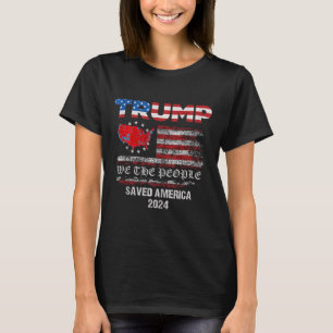 T-shirt Nous le peuple Trump a sauvé l'Amérique 47 Préside