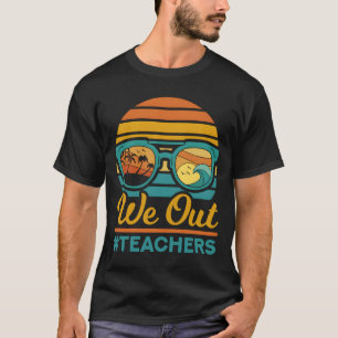 T-shirt Nous Les Enseignants Heureux Dernier Jour D'École