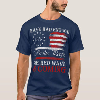 T-shirt Nous, Les Gens, Avons Assez Eu La Vague Rouge, C'E