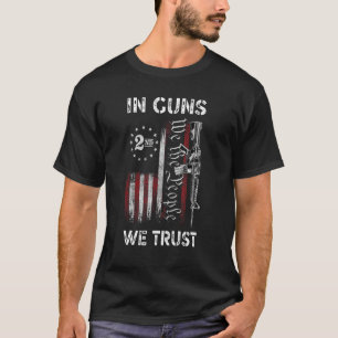 T-shirt Nous Les Gens En Armes À Feu Nous Avons Confiance