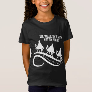 T-Shirt Nous Marchons Par La Foi Pas Par Vue Noël Chréti