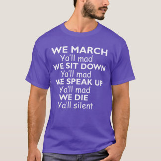 T-shirt Nous marchons Vous êtes fâchés Nous nous asseyons