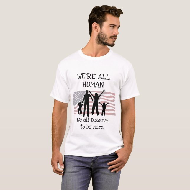 T-shirt Nous méritons tous d'être ici Chemise de l'Immigra (Devant entier)