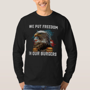 T-shirt Nous mettons la liberté dans nos burgers de nourri