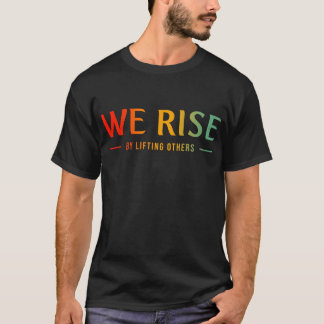 T-shirt Nous Montons En Levant Les Autres
