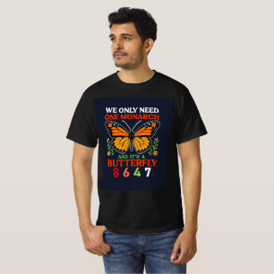 T-shirt nous n'avons besoin que d'un monarque...