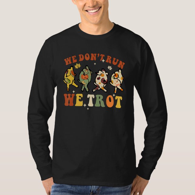 T-shirt Nous ne courons pas Nous trottons Dinde Automne Fa (Devant)