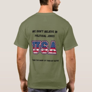 T-shirt Nous ne croyons pas aux blagues politiques en t-sh