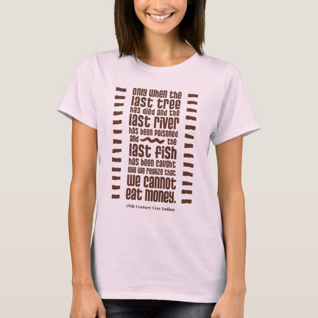 T-shirt Nous Ne Pouvons Pas Manger De L'Argent (Devant)