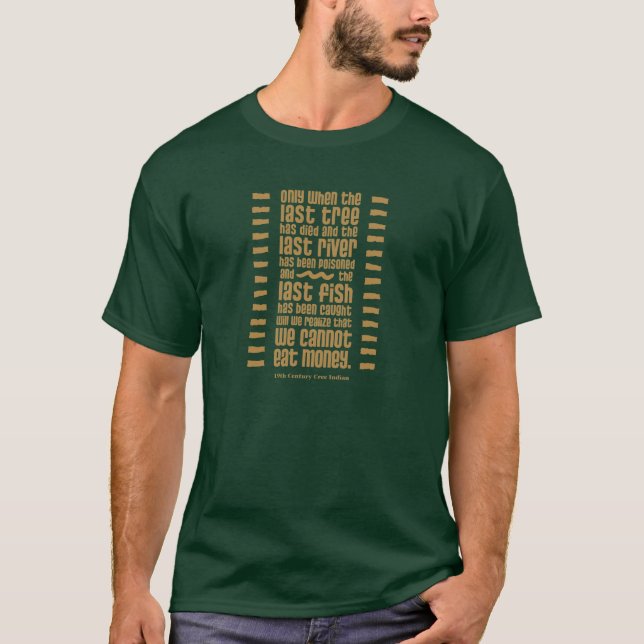 T-shirt Nous Ne Pouvons Pas Manger De L'Argent (Devant)