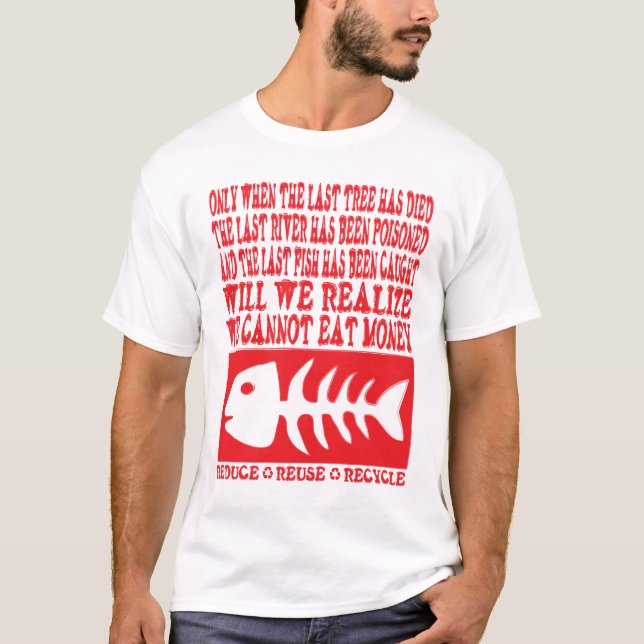 T-shirt Nous ne pouvons pas manger l'argent (Devant)
