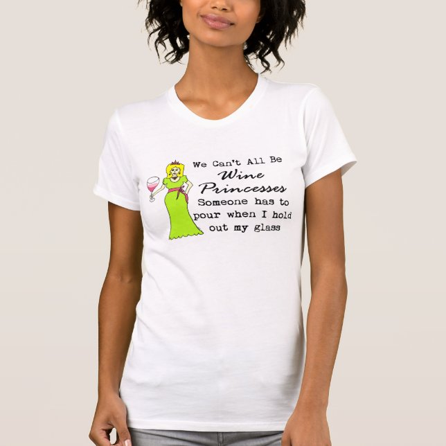 T-shirt Nous ne pouvons pas tous être des princesses de (Devant)