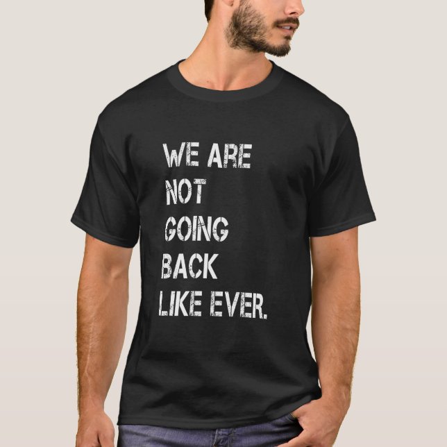 T-shirt Nous ne revenons pas, Kamala Harris  (Devant)