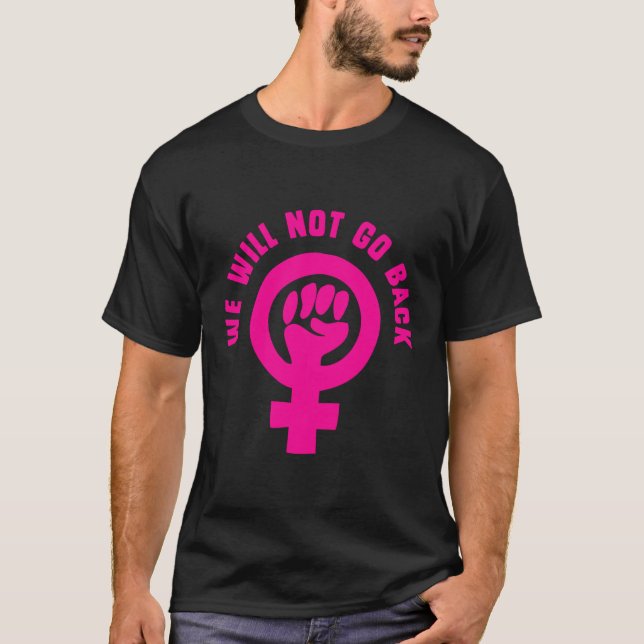 T-shirt Nous ne reviendrons pas sur Roe c. Wade Pro-Choice (Devant)