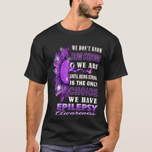 T-shirt Nous ne savons pas à quel point nous sommes forts  (Devant)