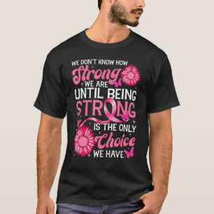 T-shirt Nous Ne Savons Pas À Quel Point Nous Sommes Roses