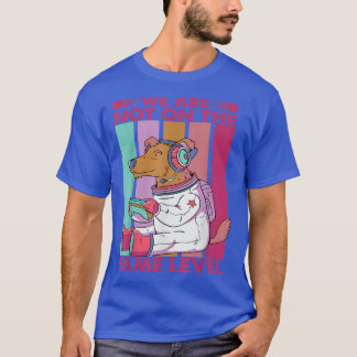 T-shirt Nous Ne Sommes Pas Au Même Niveau - Chien - Jeux V
