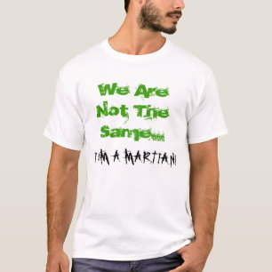 T-shirt Nous ne sommes pas les mêmes… que JE SUIS un