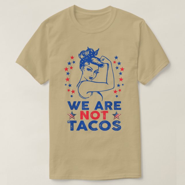 T-shirt Nous ne sommes pas Tacos Américaine Forte Femme US (Design devant)