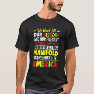 T-shirt Nous Noirs Folk Notre Histoire Expériences Manifes