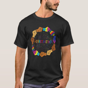 T-shirt Nous nous élevons ensemble LGBT Q Fierté Justice s