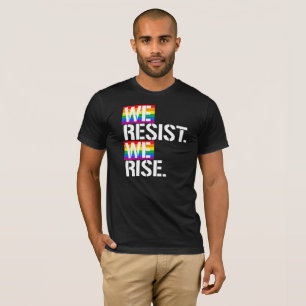 T-shirt Nous nous résistons nous levons - - LGBTQ redresse