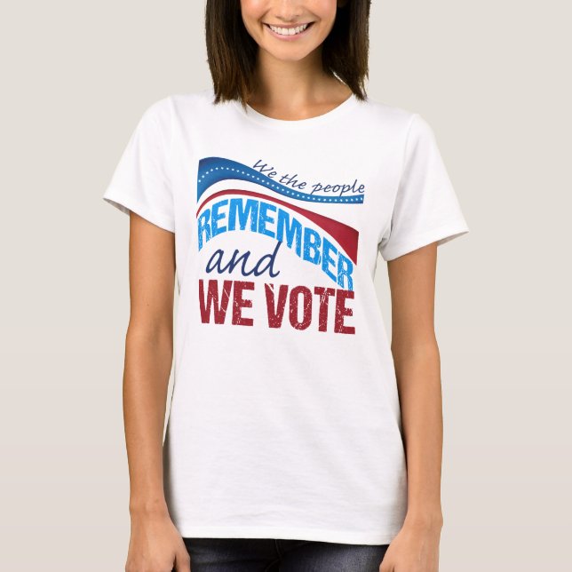 T-shirt Nous nous souvenons du peuple et nous votons (Devant)