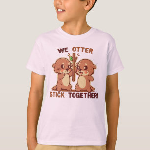 T-shirt Nous OTTER collons ensemble