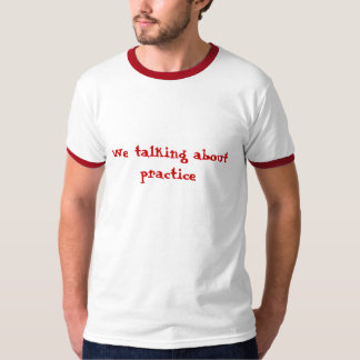 T-shirt Nous parlant de la pratique