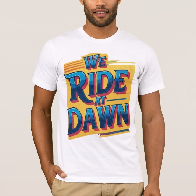T-shirt Nous Partons à l'Aube (Devant)