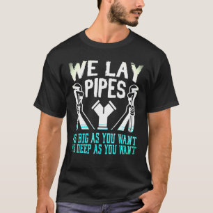 T-shirt Nous Possédons Des Tuyaux Aussi Grands Que Vous Vo