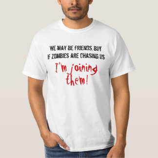 T-shirt Nous pouvons être des amis mais im les joignant