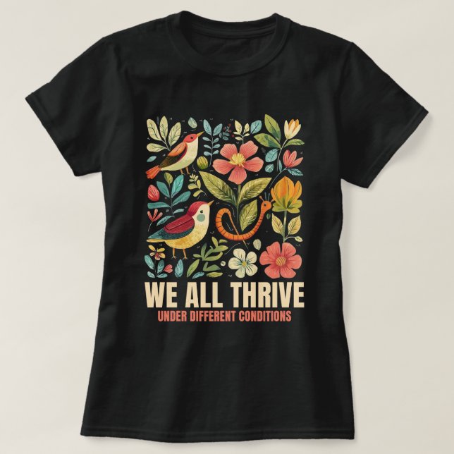 T-shirt Nous Prospérons Tous Dans Des Conditions Différent (Design devant)