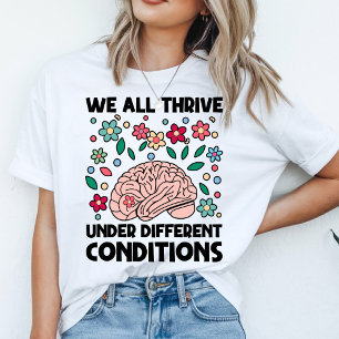 T-shirt Nous Prospérons Tous Dans Des Conditions Différent