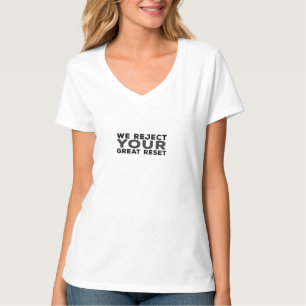 T-shirt Nous Rejetons Votre Grande Réinitialisation