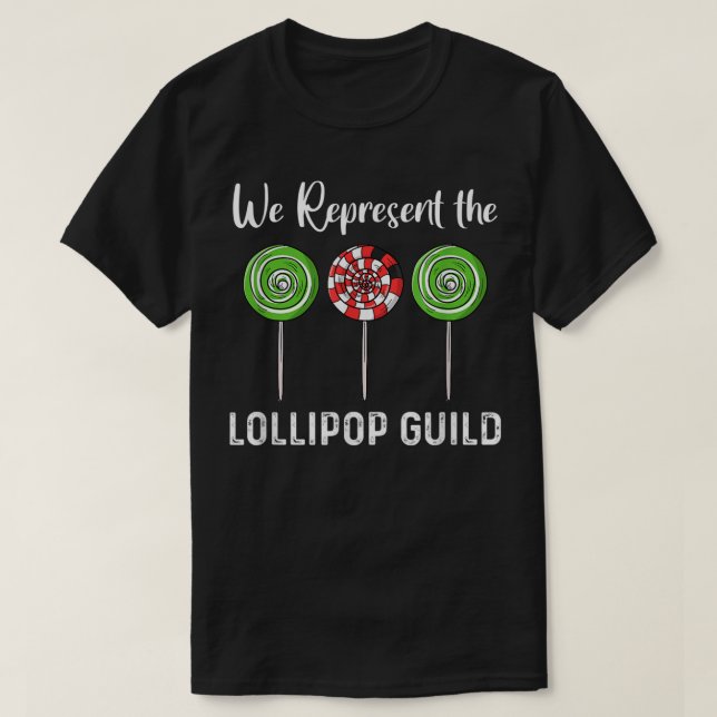 T-shirt Nous Représentons L'Assistant Lollipop Guild D'Oz (Design devant)