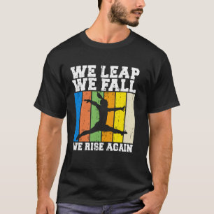 T-shirt Nous Sautons Nous Tomberons Nous Nous Releverons E