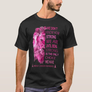 T-shirt Nous Savons À Quel Point Nous Sommes Forts Jusqu'À