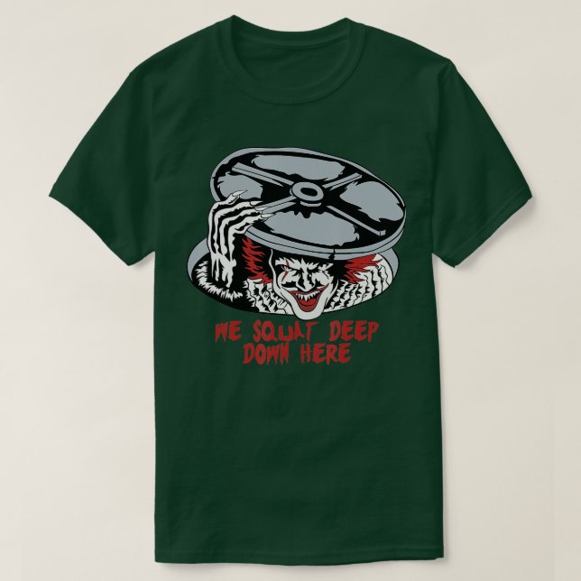 T-shirt Nous Séparons Deep Deep Deep Down Ici Clown Poids  (Design devant)