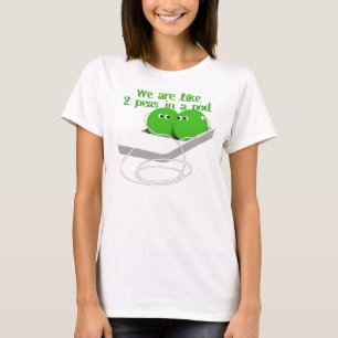 T-shirt Nous sommes comme deux petits pois dans un pois