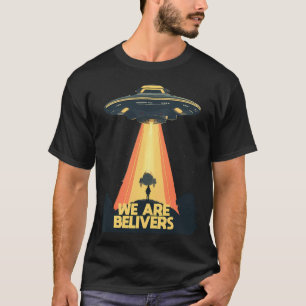 T-shirt Nous Sommes Des Croyants Pour Les Aliens