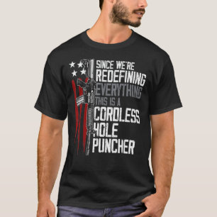 T-shirt Nous sommes en train de redéfinir tout ce qui est 