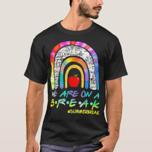 T-shirt Nous sommes en vacances d'été Dernière journée d'e