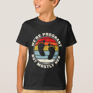 T-shirt Nous sommes enceinte, mais surtout elle pour une g
