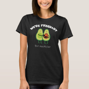 T-shirt Nous sommes enceinte, mais surtout elle pour une g
