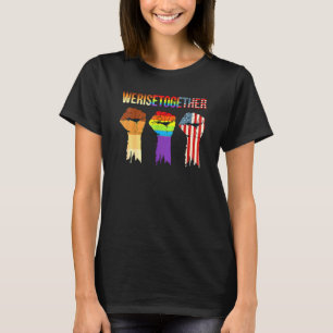 T-shirt Nous Sommes Ensemble Pour L'Égalité Pour Tous Les 